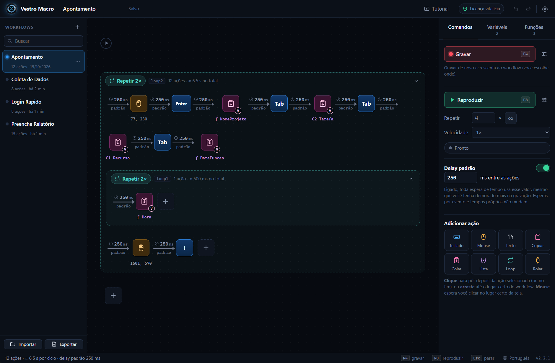 Editor do Vestro Macro: workflows salvos à esquerda, o fluxo de caixinhas e setas no centro e os comandos Gravar e Reproduzir à direita